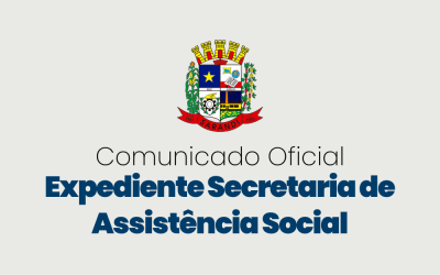 Comunicado expediente secretaria de Assistência Social